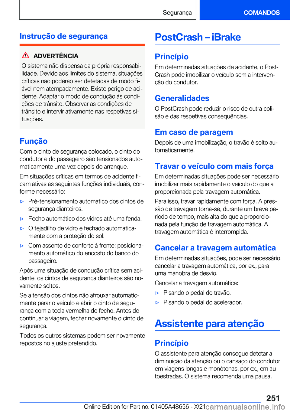 BMW 3 SERIES 2022  Manual do condutor (in Portuguese) �I�n�s�t�r�u�