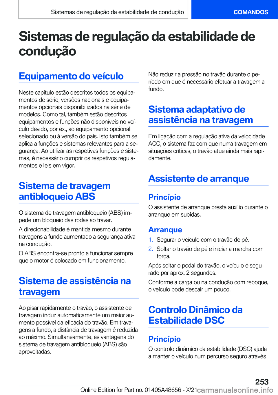 BMW 3 SERIES 2022  Manual do condutor (in Portuguese) �S�i�s�t�e�m�a�s��d�e��r�e�g�u�l�a�