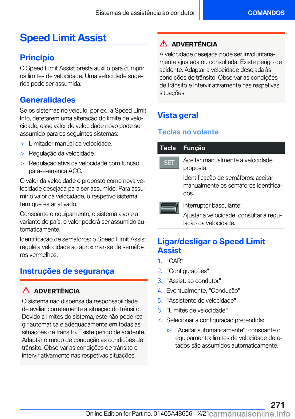 BMW 3 SERIES 2022  Manual do condutor (in Portuguese) �S�p�e�e�d��L�i�m�i�t��A�s�s�i�s�t
�P�r�i�n�c�