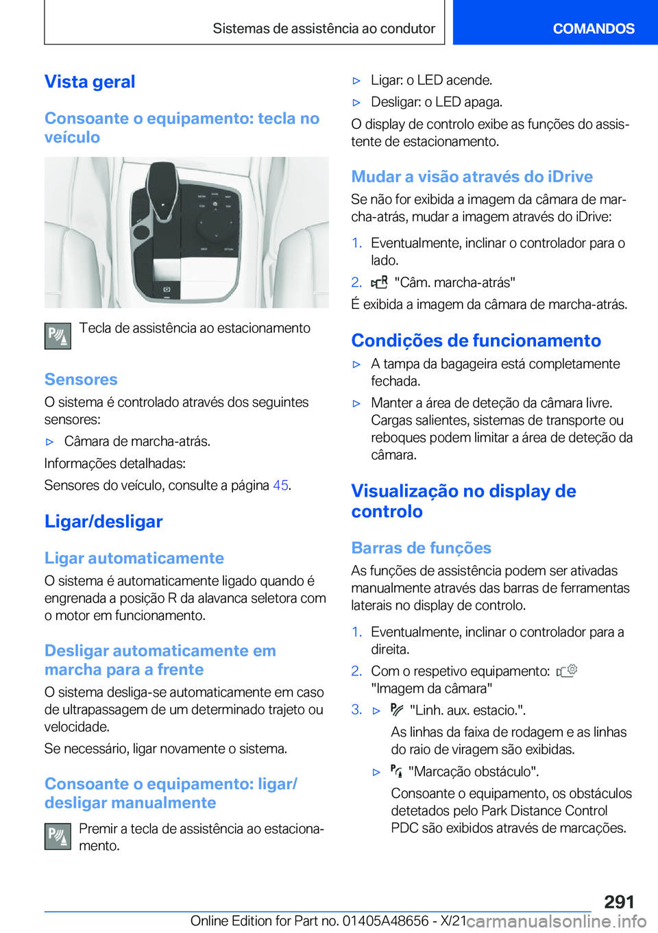 BMW 3 SERIES 2022  Manual do condutor (in Portuguese) �V�i�s�t�a��g�e�r�a�l�C�o�n�s�o�a�n�t�e��o��e�q�u�i�p�a�m�e�n�t�o�:��t�e�c�l�a��n�o
�v�e�