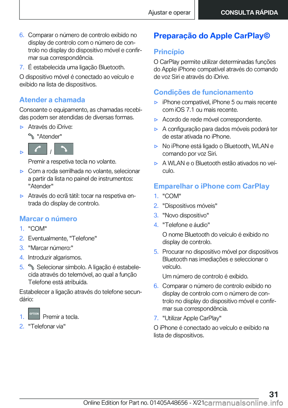 BMW 3 SERIES 2022  Manual do condutor (in Portuguese) �6�.�C�o�m�p�a�r�a�r��o��n�