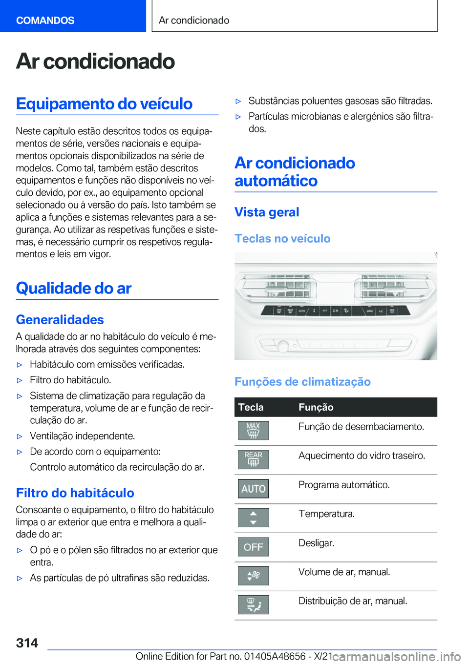 BMW 3 SERIES 2022  Manual do condutor (in Portuguese) �A�r��c�o�n�d�i�c�i�o�n�a�d�o�E�q�u�i�p�a�m�e�n�t�o��d�o��v�e�