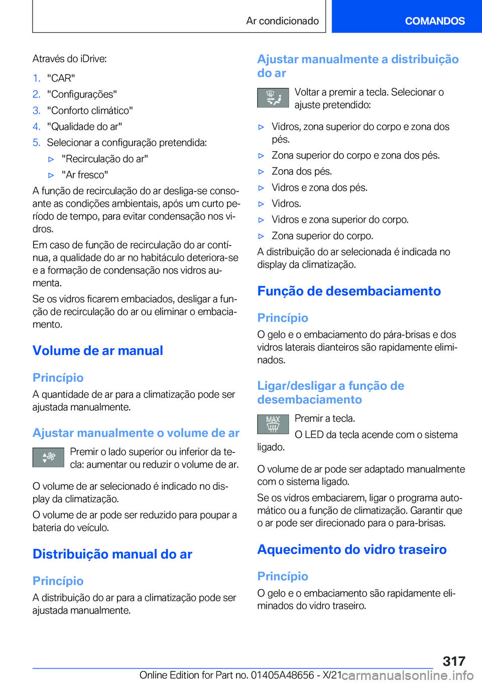 BMW 3 SERIES 2022  Manual do condutor (in Portuguese) �A�t�r�a�v�é�s��d�o��i�D�r�i�v�e�:�1�.��C�A�R��2�.��C�o�n�f�i�g�u�r�a�