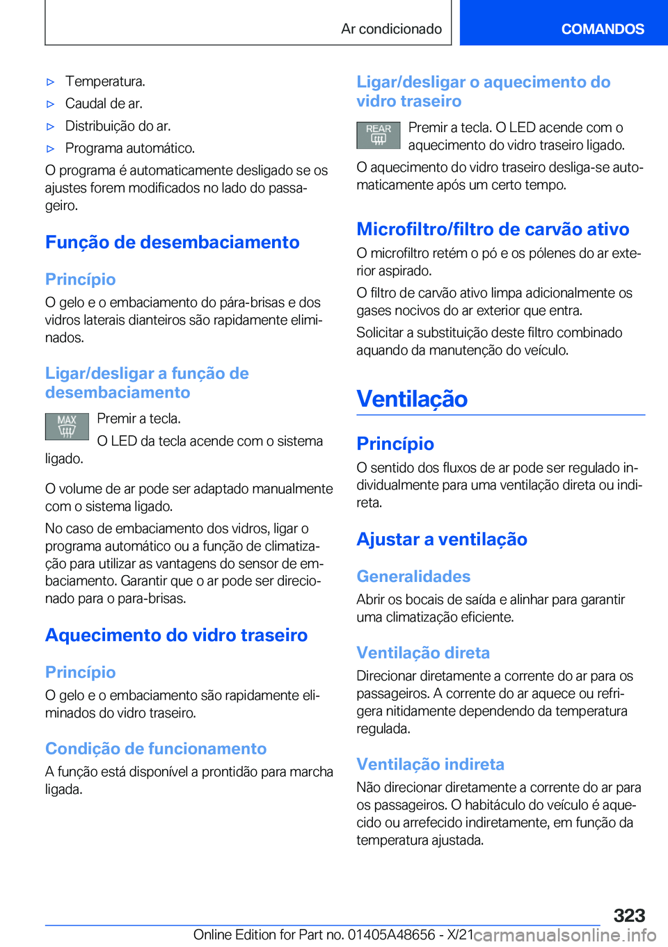 BMW 3 SERIES 2022  Manual do condutor (in Portuguese) x�T�e�m�p�e�r�a�t�u�r�a�.x�C�a�u�d�a�l��d�e��a�r�.x�D�i�s�t�r�i�b�u�i�