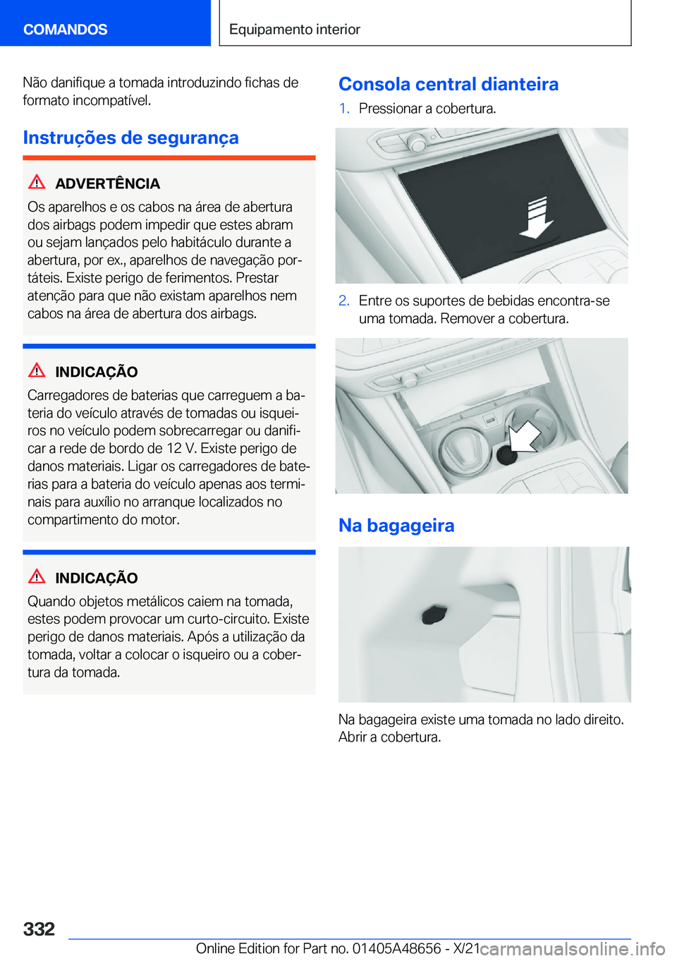 BMW 3 SERIES 2022  Manual do condutor (in Portuguese) �N�ã�o��d�a�n�i�f�i�q�u�e��a��t�o�m�a�d�a��i�n�t�r�o�d�u�z�i�n�d�o��f�i�c�h�a�s��d�e�f�o�r�m�a�t�o��i�n�c�o�m�p�a�t�