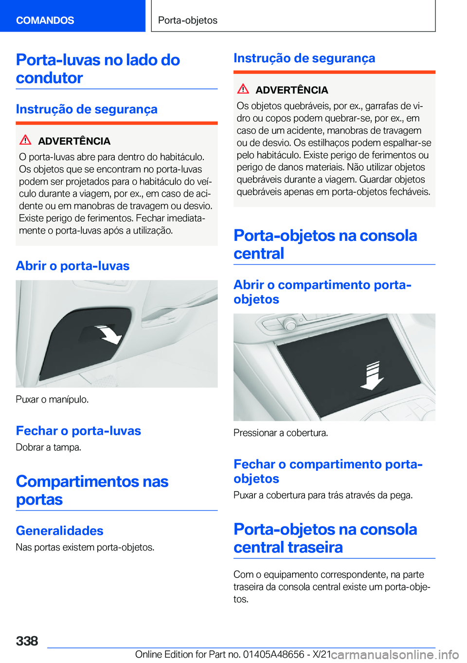 BMW 3 SERIES 2022  Manual do condutor (in Portuguese) �P�o�r�t�a�-�l�u�v�a�s��n�o��l�a�d�o��d�o�c�o�n�d�u�t�o�r
�I�n�s�t�r�u�