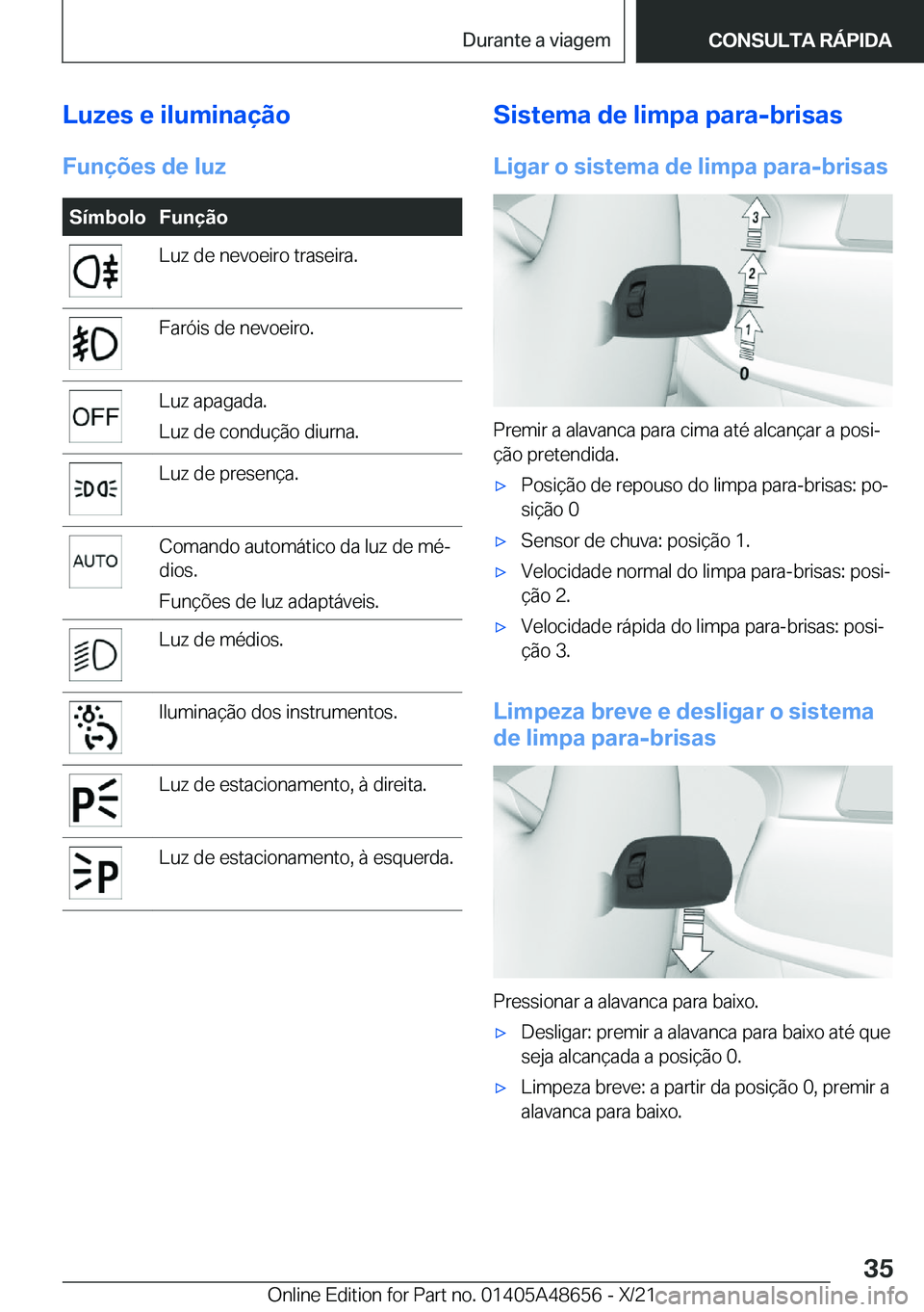 BMW 3 SERIES 2022  Manual do condutor (in Portuguese) �L�u�z�e�s��e��i�l�u�m�i�n�a�