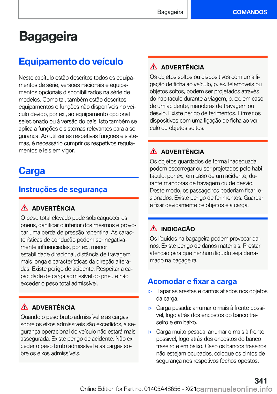 BMW 3 SERIES 2022  Manual do condutor (in Portuguese) �B�a�g�a�g�e�i�r�a�E�q�u�i�p�a�m�e�n�t�o��d�o��v�e�