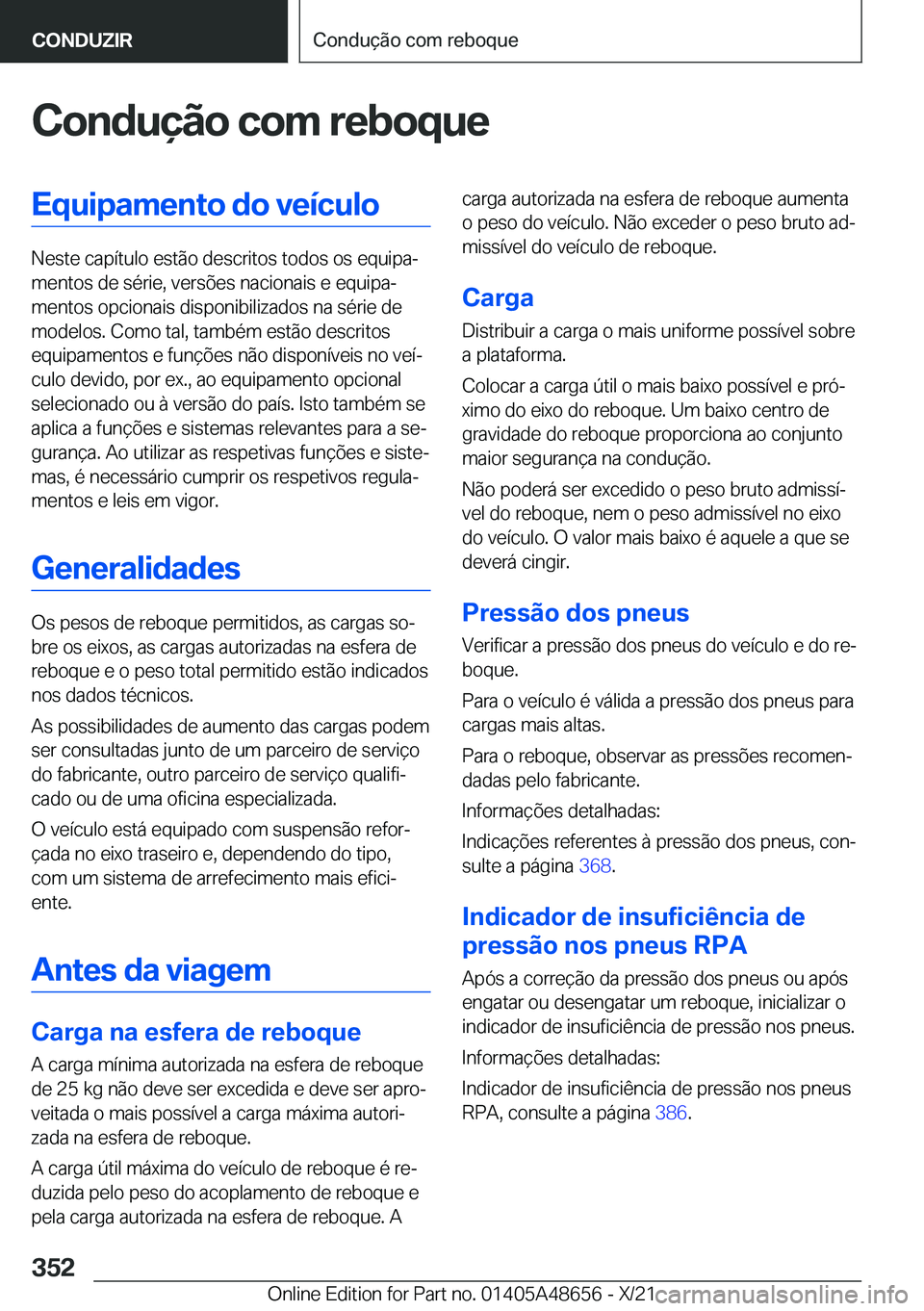 BMW 3 SERIES 2022  Manual do condutor (in Portuguese) �C�o�n�d�u�