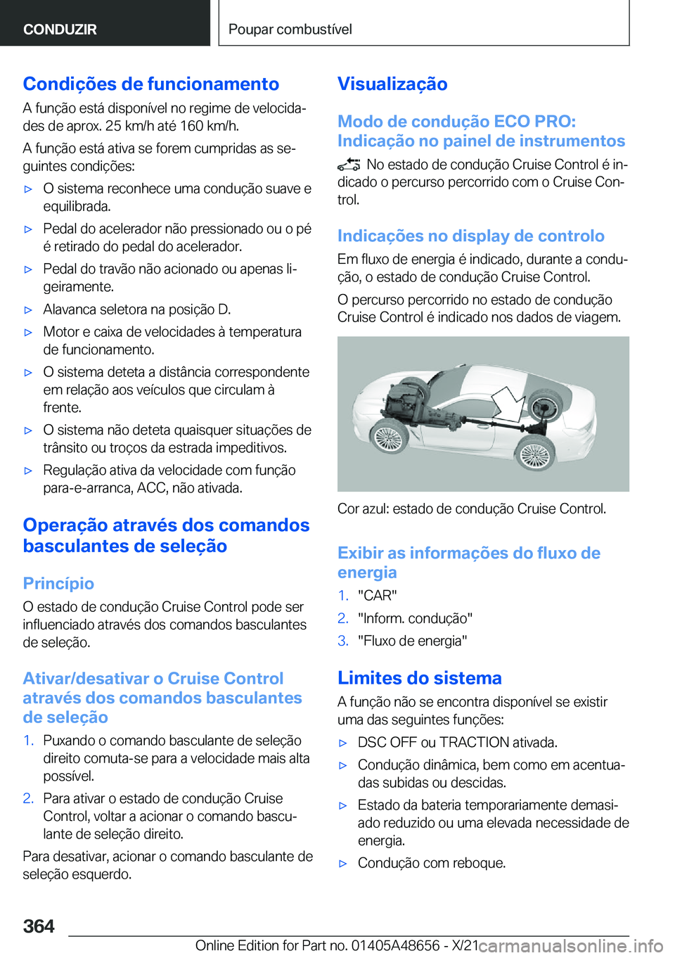 BMW 3 SERIES 2022  Manual do condutor (in Portuguese) �C�o�n�d�i�