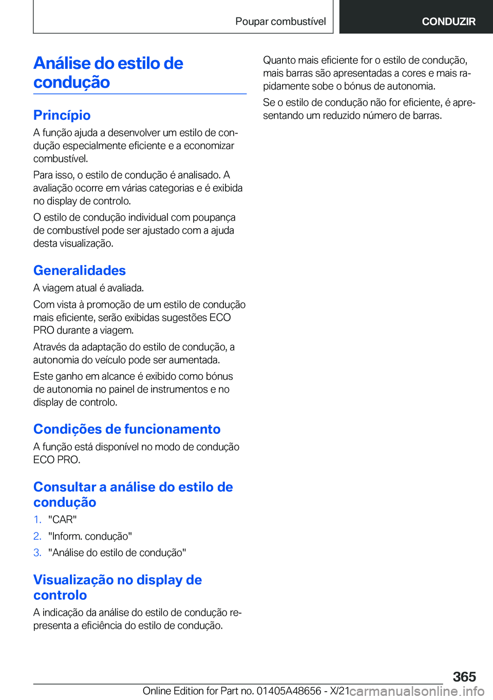 BMW 3 SERIES 2022  Manual do condutor (in Portuguese) �A�n�á�l�i�s�e��d�o��e�s�t�i�l�o��d�e�c�o�n�d�u�