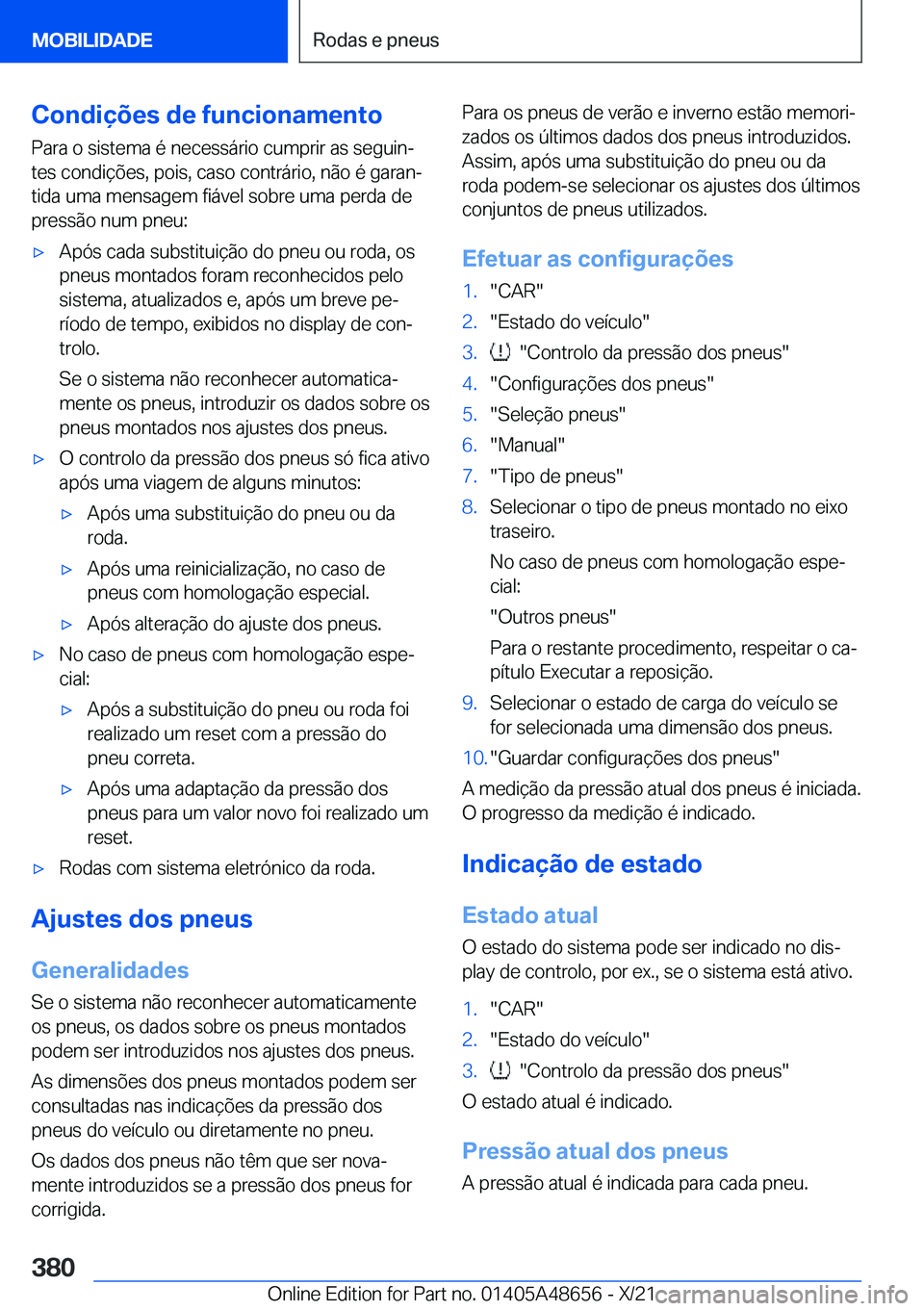 BMW 3 SERIES 2022  Manual do condutor (in Portuguese) �C�o�n�d�i�