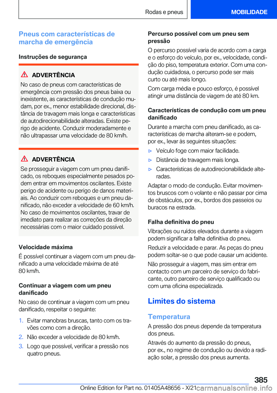 BMW 3 SERIES 2022  Manual do condutor (in Portuguese) �P�n�e�u�s��c�o�m��c�a�r�a�c�t�e�r�