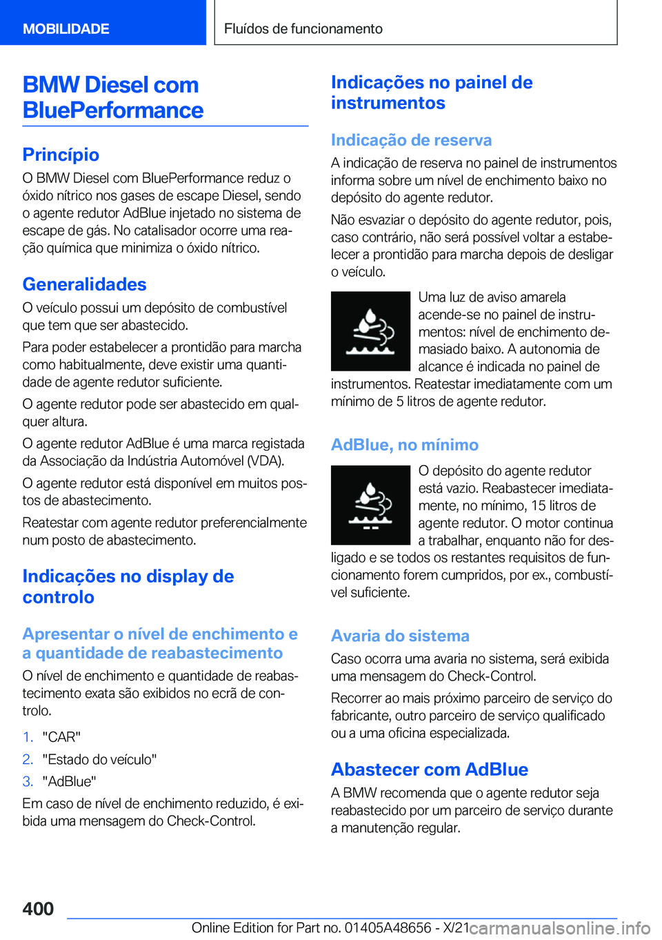 BMW 3 SERIES 2022  Manual do condutor (in Portuguese) �B�M�W��D�i�e�s�e�l��c�o�m�B�l�u�e�P�e�r�f�o�r�m�a�n�c�e
�P�r�i�n�c�