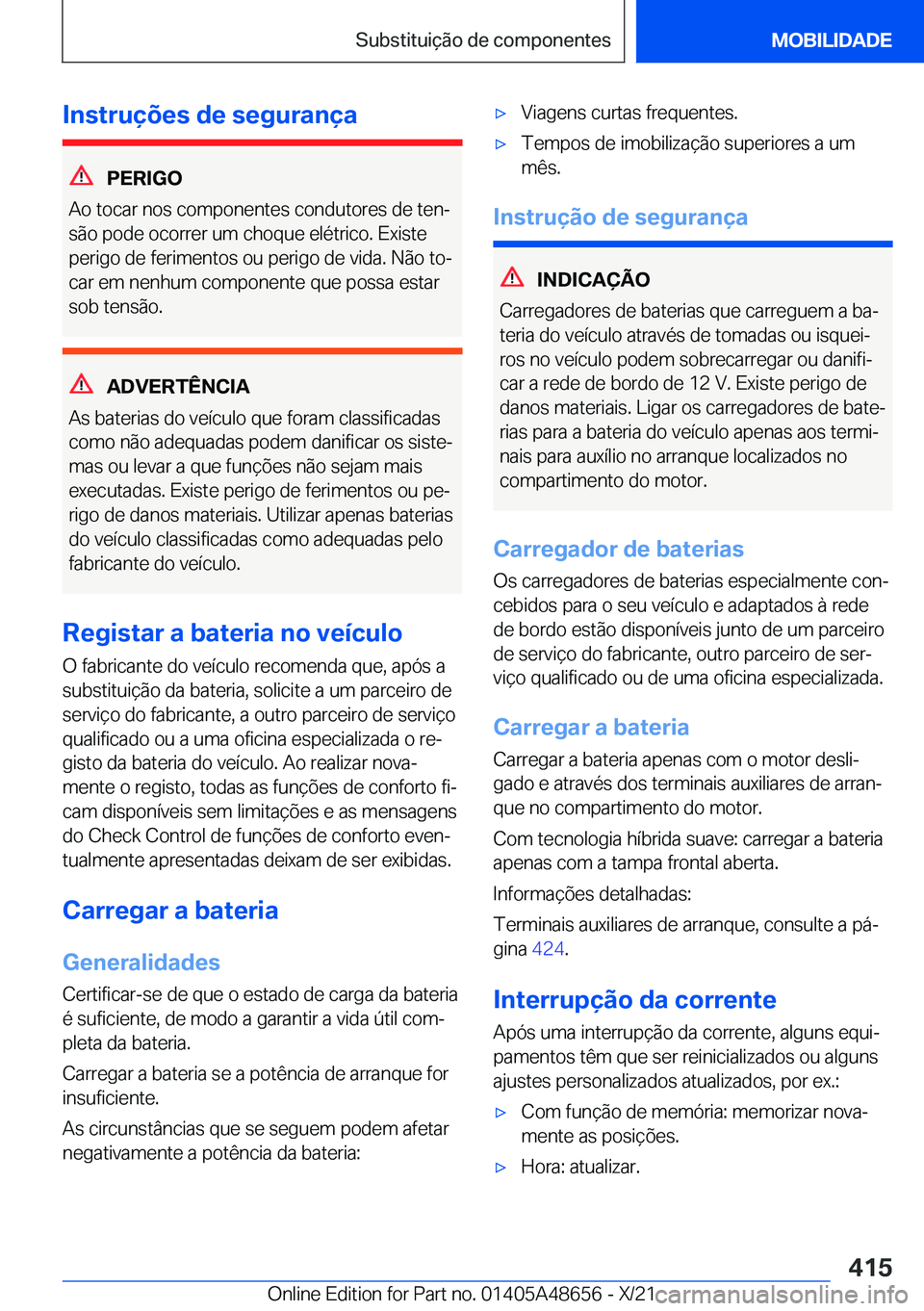 BMW 3 SERIES 2022  Manual do condutor (in Portuguese) �I�n�s�t�r�u�
