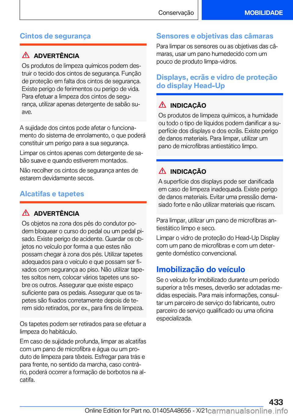 BMW 3 SERIES 2022  Manual do condutor (in Portuguese) �C�i�n�t�o�s��d�e��s�e�g�u�r�a�n�