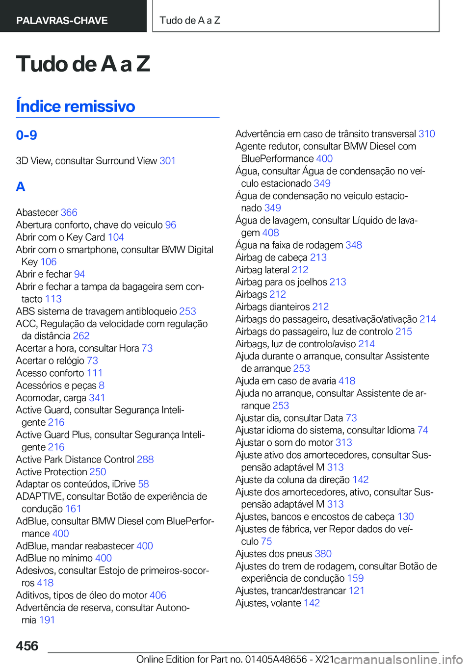 BMW 3 SERIES 2022  Manual do condutor (in Portuguese) �T�u�d�o��d�e��A��a��Z
�