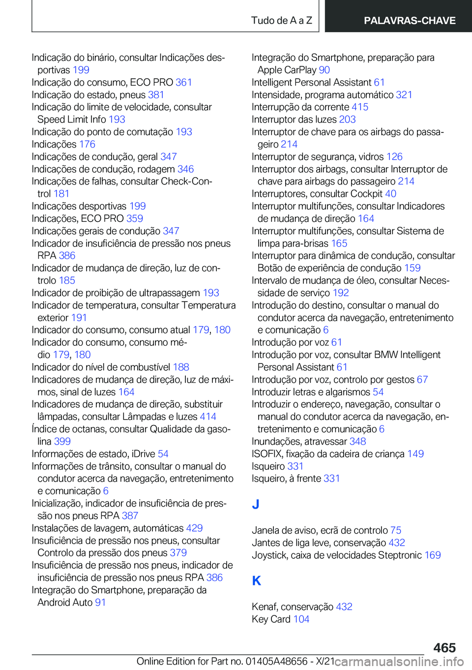 BMW 3 SERIES 2022  Manual do condutor (in Portuguese) �I�n�d�i�c�a�