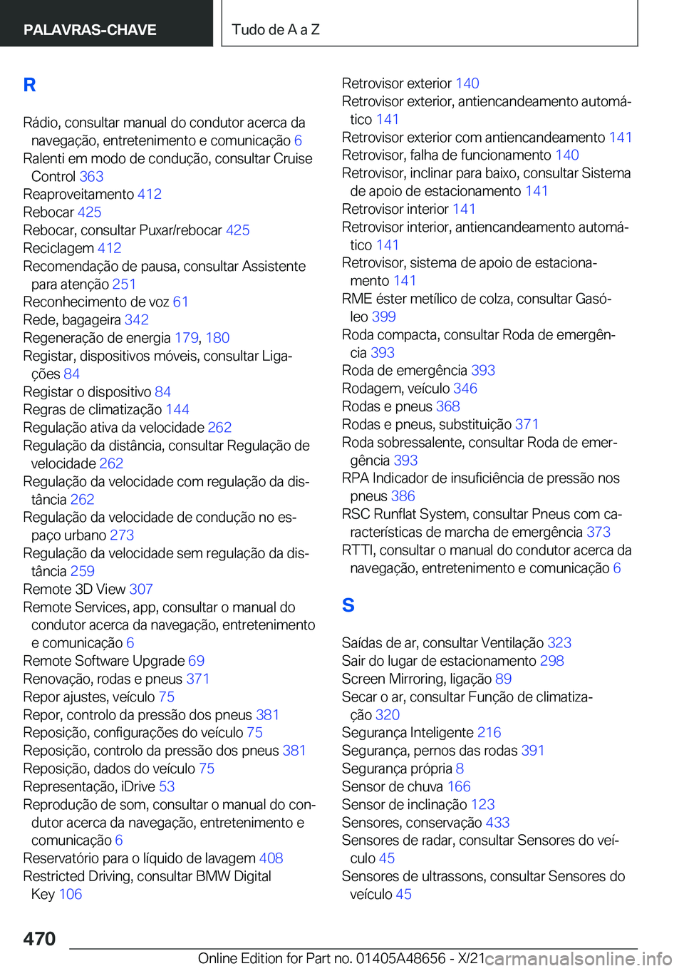 BMW 3 SERIES 2022  Manual do condutor (in Portuguese) �R�R�á�d�i�o�,��c�o�n�s�u�l�t�a�r��m�a�n�u�a�l��d�o��c�o�n�d�u�t�o�r��a�c�e�r�c�a��d�a �n�a�v�e�g�a�