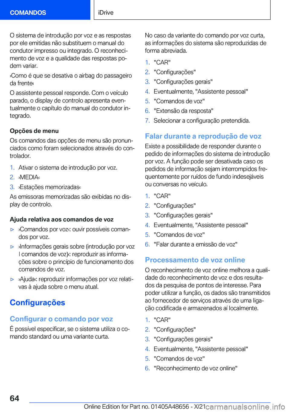 BMW 3 SERIES 2022  Manual do condutor (in Portuguese) �O��s�i�s�t�e�m�a��d�e��i�n�t�r�o�d�u�