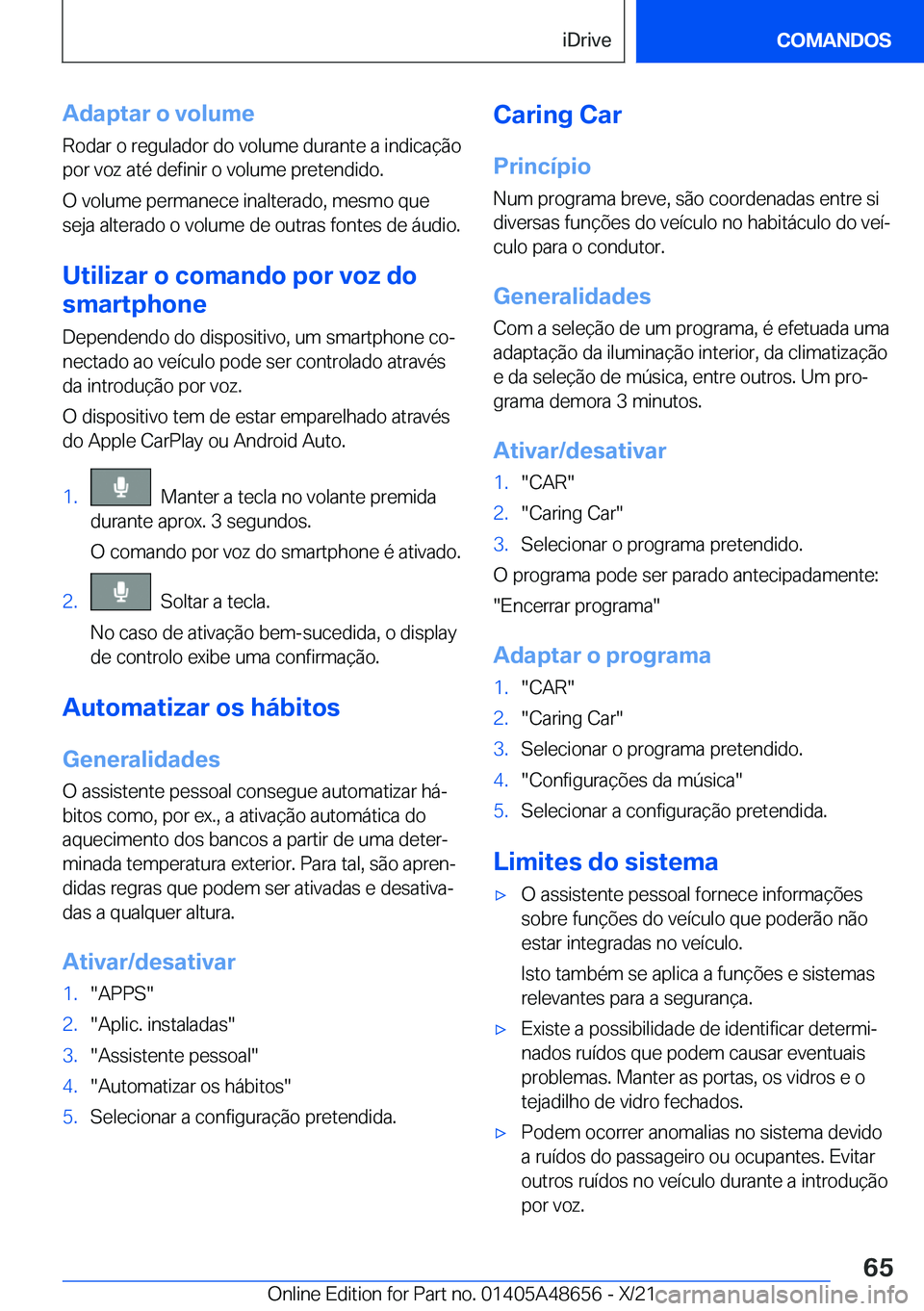 BMW 3 SERIES 2022  Manual do condutor (in Portuguese) �A�d�a�p�t�a�r��o��v�o�l�u�m�e�R�o�d�a�r��o��r�e�g�u�l�a�d�o�r��d�o��v�o�l�u�m�e��d�u�r�a�n�t�e��a��i�n�d�i�c�a�