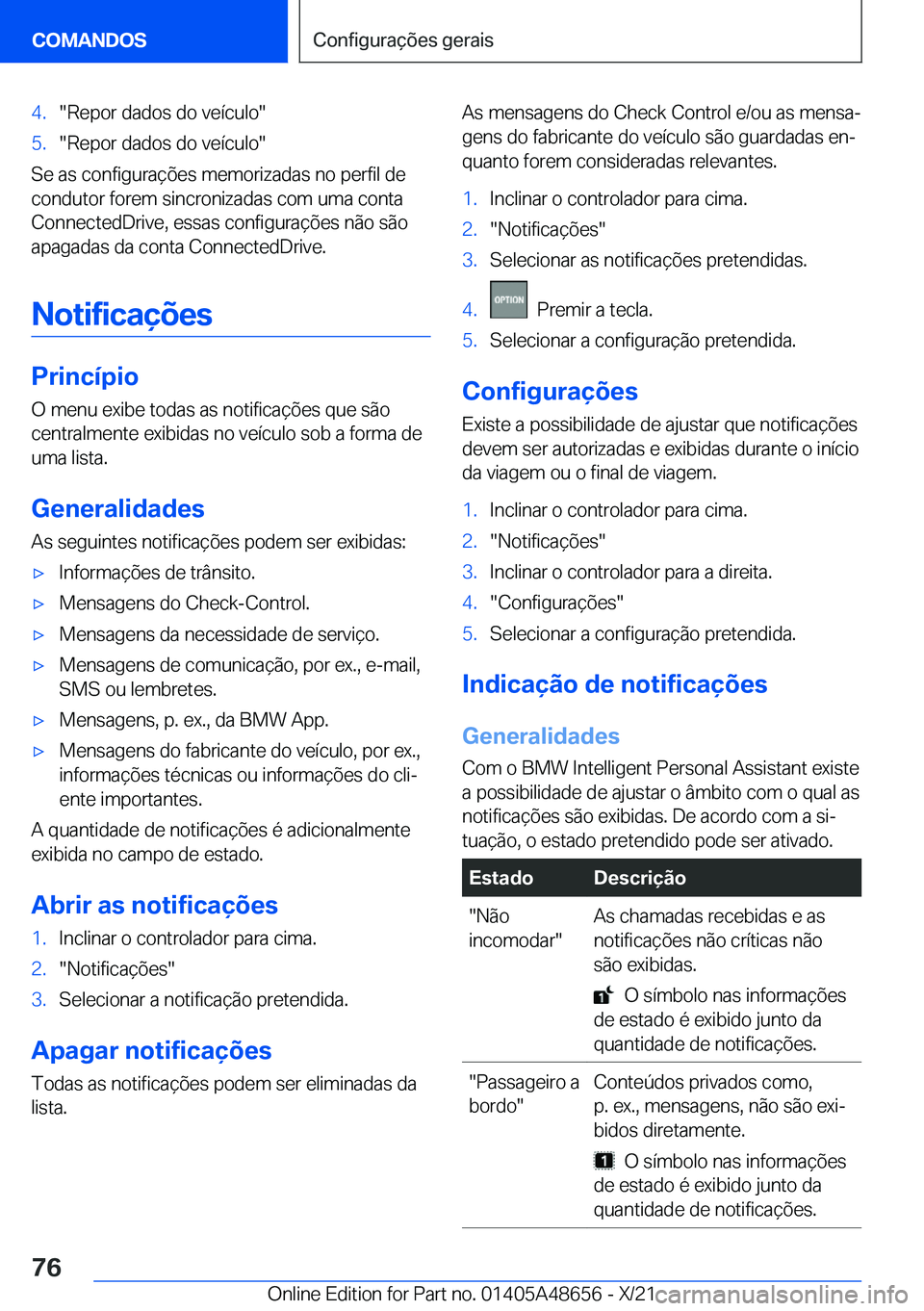 BMW 3 SERIES 2022  Manual do condutor (in Portuguese) �4�.��R�e�p�o�r��d�a�d�o�s��d�o��v�e�