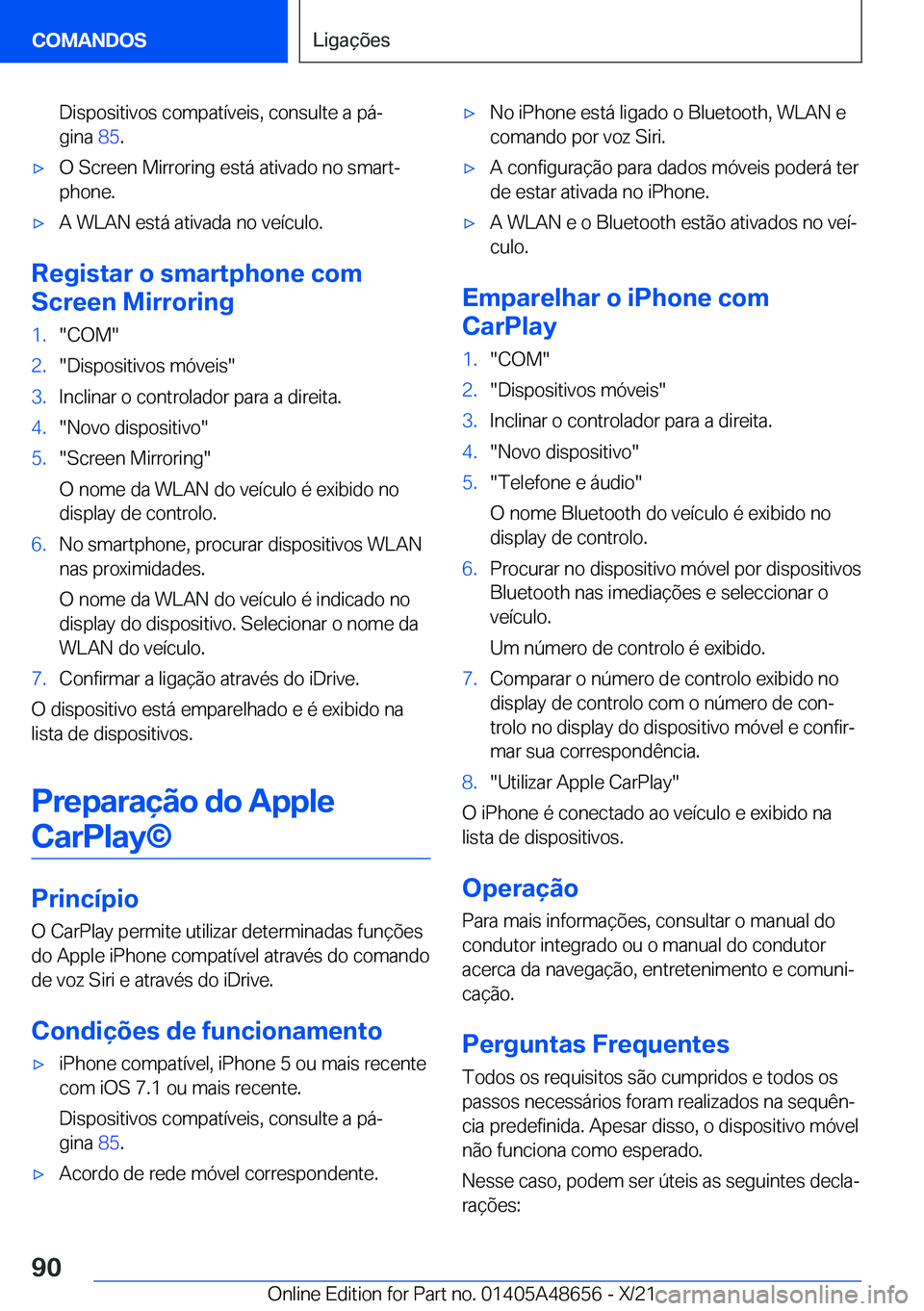 BMW 3 SERIES 2022  Manual do condutor (in Portuguese) �D�i�s�p�o�s�i�t�i�v�o�s��c�o�m�p�a�t�