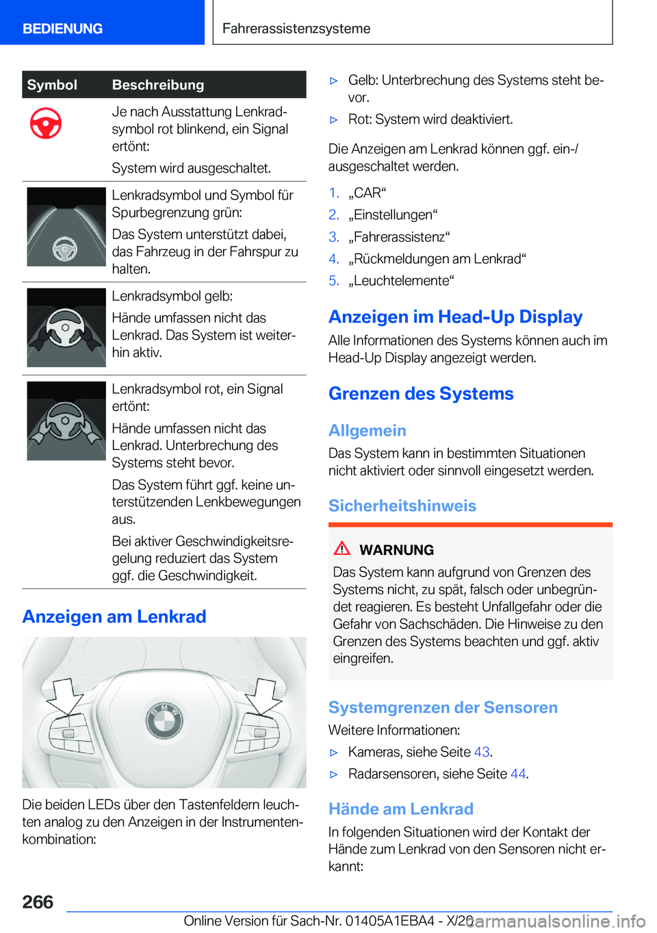 BMW 3 SERIES 2021  Betriebsanleitungen (in German) �S�y�m�b�o�l�B�e�s�c�h�r�e�i�b�u�n�g�J�e��n�a�c�h��A�u�s�s�t�a�t�t�u�n�g��L�e�n�k�r�a�dj
�s�y�m�b�o�l��r�o�t��b�l�i�n�k�e�n�d�,��e�i�n��S�i�g�n�a�l
�e�r�t�
