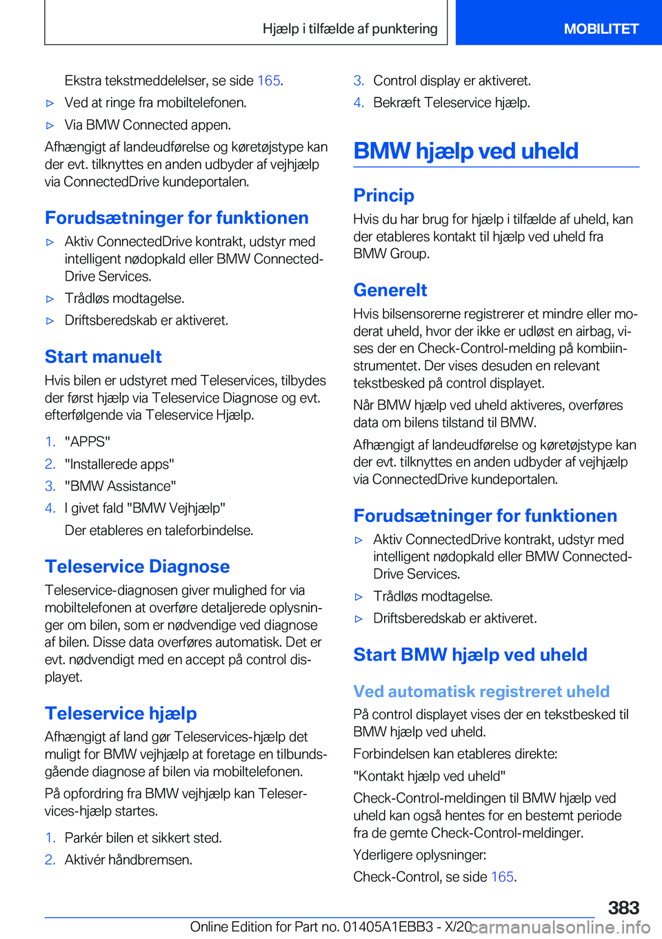 BMW 3 SERIES 2021  InstruktionsbØger (in Danish) �E�k�s�t�r�a��t�e�k�s�t�m�e�d�d�e�l�e�l�s�e�r�,��s�e��s�i�d�e��1�6�5�.'x�V�e�d��a�t��r�i�n�g�e��f�r�a��m�o�b�i�l�t�e�l�e�f�o�n�e�n�.'x�V�i�a��B�M�W��C�o�n�n�e�c�t�e�d��a�p�p�e�n�.
�