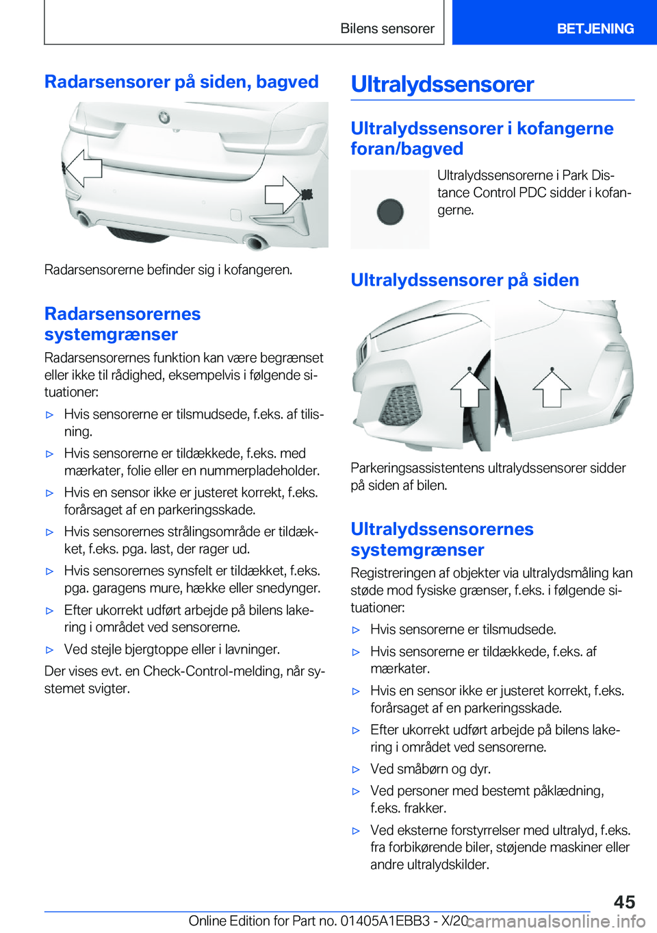 BMW 3 SERIES 2021  InstruktionsbØger (in Danish) �R�a�d�a�r�s�e�n�s�o�r�e�r��p�å��s�i�d�e�n�,��b�a�g�v�e�d
�R�a�d�a�r�s�e�n�s�o�r�e�r�n�e��b�e�f�i�n�d�e�r��s�i�g��i��k�o�f�a�n�g�e�r�e�n�.
�R�a�d�a�r�s�e�n�s�o�r�e�r�n�e�s
�s�y�s�t�e�m�g�r�æ�