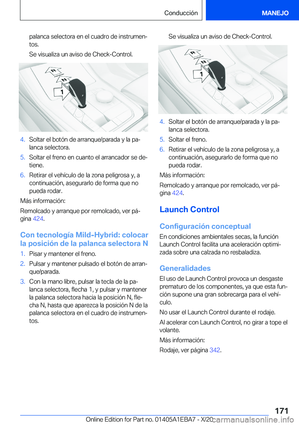 BMW 3 SERIES 2021  Manuales de Empleo (in Spanish) �p�a�l�a�n�c�a��s�e�l�e�c�t�o�r�a��e�n��e�l��c�u�a�d�r�o��d�e��i�n�s�t�r�u�m�e�nª�t�o�s�.
�S�e��v�i�s�u�a�l�i�z�a��u�n��a�v�i�s�o��d�e��C�h�e�c�k�-�C�o�n�t�r�o�l�.�4�.�S�o�l�t�a�r��e�l�