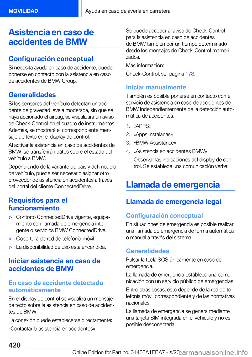 BMW 3 SERIES 2021  Manuales de Empleo (in Spanish) �A�s�i�s�t�e�n�c�i�a��e�n��c�a�s�o��d�e�a�c�c�i�d�e�n�t�e�s��d�e��B�M�W
�C�o�n�f�i�g�u�r�a�c�i�