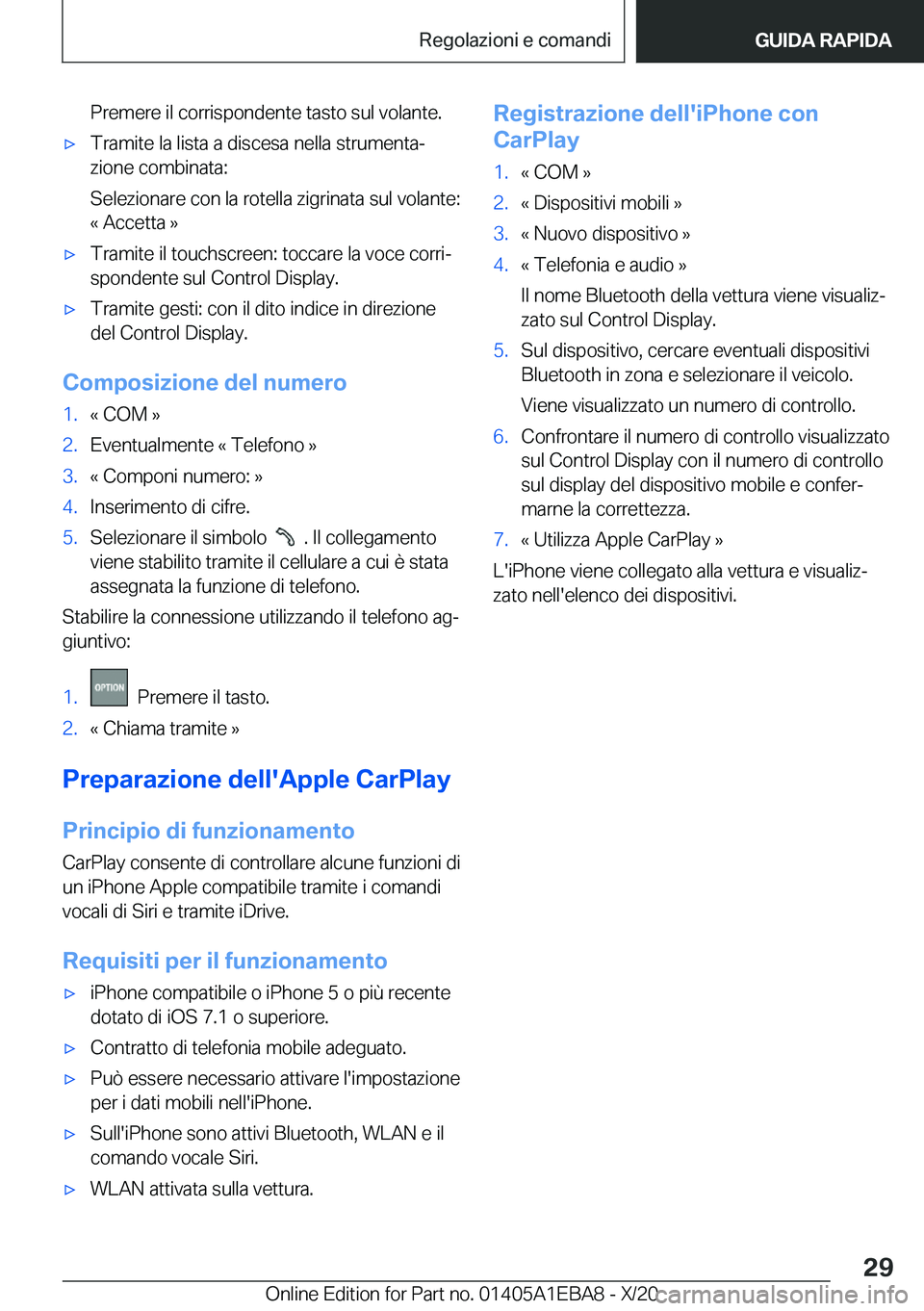 BMW 3 SERIES 2021  Libretti Di Uso E manutenzione (in Italian) �P�r�e�m�e�r�e��i�l��c�o�r�r�i�s�p�o�n�d�e�n�t�e��t�a�s�t�o��s�u�l��v�o�l�a�n�t�e�.'x�T�r�a�m�i�t�e��l�a��l�i�s�t�a��a��d�i�s�c�e�s�a��n�e�l�l�a��s�t�r�u�m�e�n�t�aª�z�i�o�n�e��c�o�m�