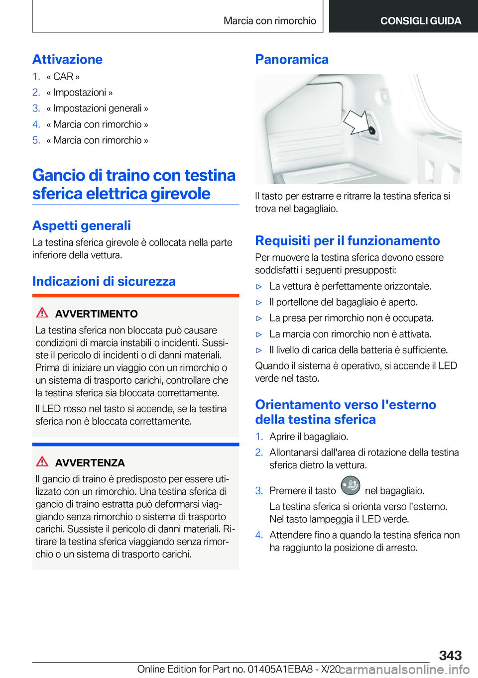 BMW 3 SERIES 2021  Libretti Di Uso E manutenzione (in Italian) �A�t�t�i�v�a�z�i�o�n�e�1�.�«��C�A�R��{�2�.�«��I�m�p�o�s�t�a�z�i�o�n�i��{�3�.�«��I�m�p�o�s�t�a�z�i�o�n�i��g�e�n�e�r�a�l�i��{�4�.�«��M�a�r�c�i�a��c�o�n��r�i�m�o�r�c�h�i�o��{�5�.�«��M�a�