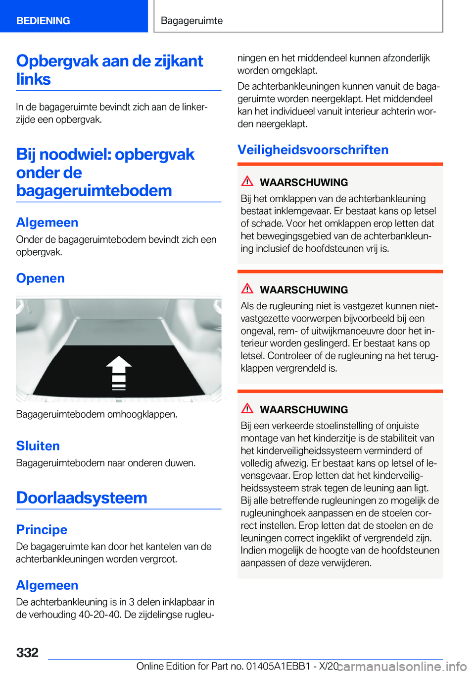 BMW 3 SERIES 2021  Instructieboekjes (in Dutch) �O�p�b�e�r�g�v�a�k��a�a�n��d�e��z�i�j�k�a�n�t�l�i�n�k�s
�I�n��d�e��b�a�g�a�g�e�r�u�i�m�t�e��b�e�v�i�n�d�t��z�i�c�h��a�a�n��d�e��l�i�n�k�e�rj�z�i�j�d�e��e�e�n��o�p�b�e�r�g�v�a�k�.
�B�i�j�