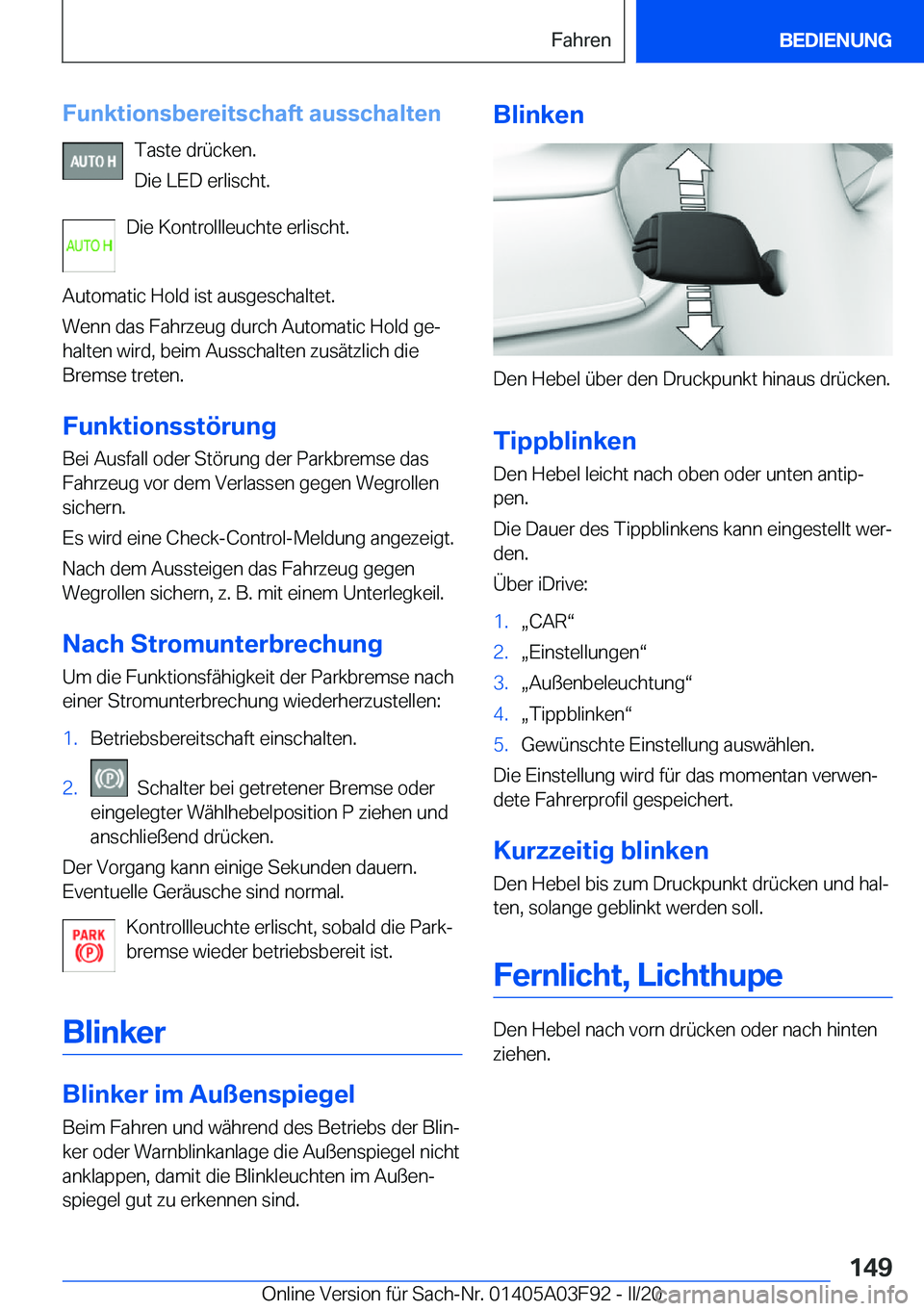 BMW 3 SERIES 2020  Betriebsanleitungen (in German) �F�u�n�k�t�i�o�n�s�b�e�r�e�i�t�s�c�h�a�f�t��a�u�s�s�c�h�a�l�t�e�n�T�a�s�t�e��d�r�