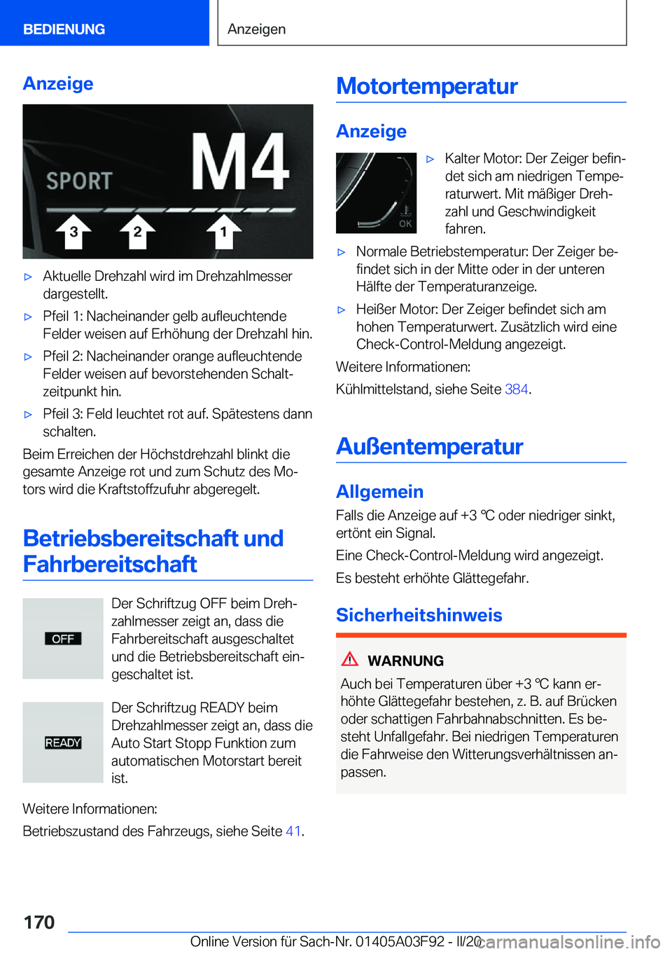 BMW 3 SERIES 2020  Betriebsanleitungen (in German) �A�n�z�e�i�g�e'x�A�k�t�u�e�l�l�e��D�r�e�h�z�a�h�l��w�i�r�d��i�m��D�r�e�h�z�a�h�l�m�e�s�s�e�r�d�a�r�g�e�s�t�e�l�l�t�.'x�P�f�e�i�l��1�:��N�a�c�h�e�i�n�a�n�d�e�r��g�e�l�b��a�u�f�l�e�u�c�h