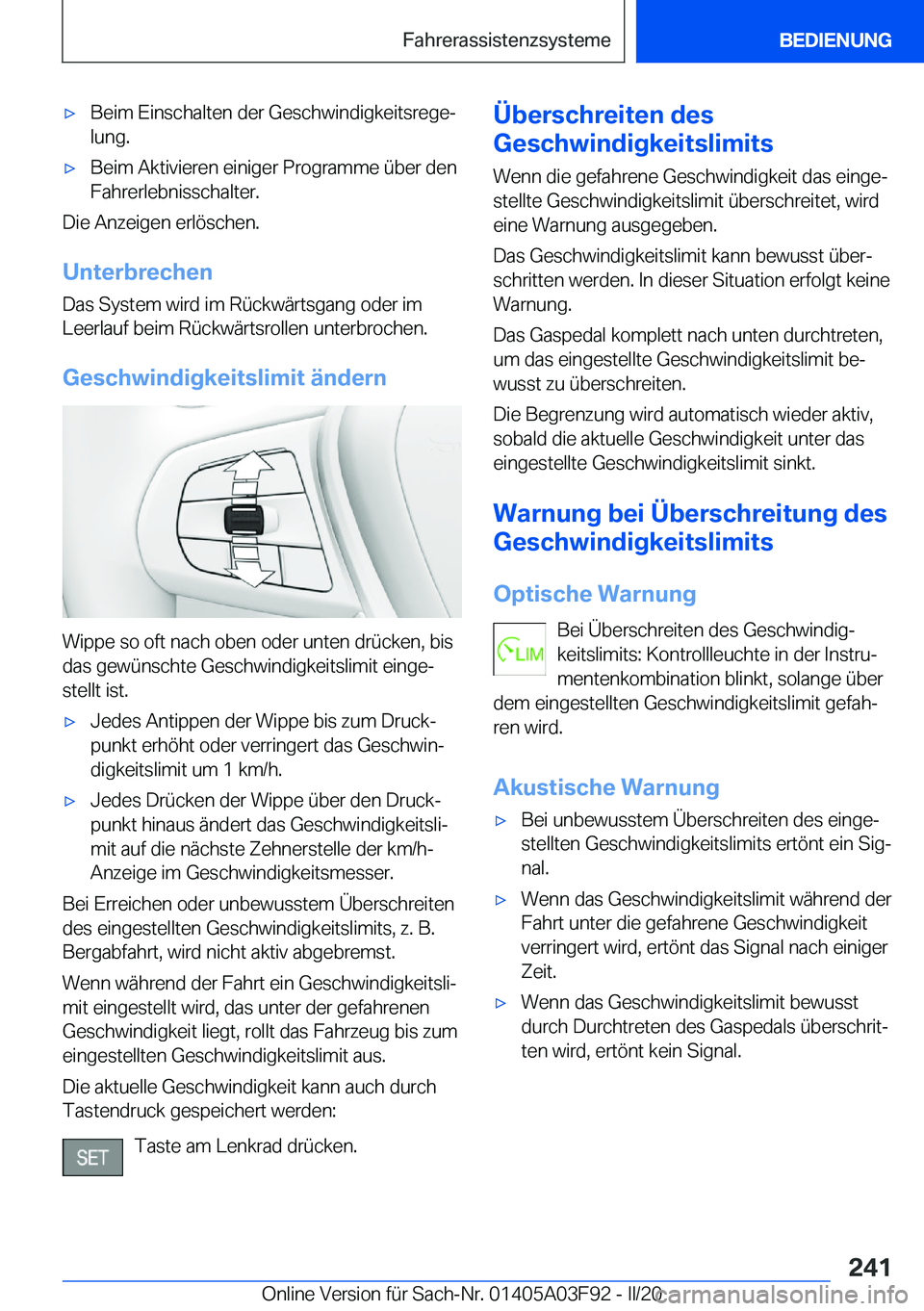 BMW 3 SERIES 2020  Betriebsanleitungen (in German) 'x�B�e�i�m��E�i�n�s�c�h�a�l�t�e�n��d�e�r��G�e�s�c�h�w�i�n�d�i�g�k�e�i�t�s�r�e�g�ej�l�u�n�g�.'x�B�e�i�m��A�k�t�i�v�i�e�r�e�n��e�i�n�i�g�e�r��P�r�o�g�r�a�m�m�e��