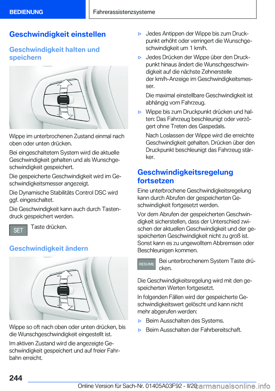 BMW 3 SERIES 2020  Betriebsanleitungen (in German) �G�e�s�c�h�w�i�n�d�i�g�k�e�i�t��e�i�n�s�t�e�l�l�e�n�G�e�s�c�h�w�i�n�d�i�g�k�e�i�t��h�a�l�t�e�n��u�n�d
�s�p�e�i�c�h�e�r�n
�W�i�p�p�e��i�m��u�n�t�e�r�b�r�o�c�h�e�n�e�n��Z�u�s�t�a�n�d��e�i�n�m�a�l