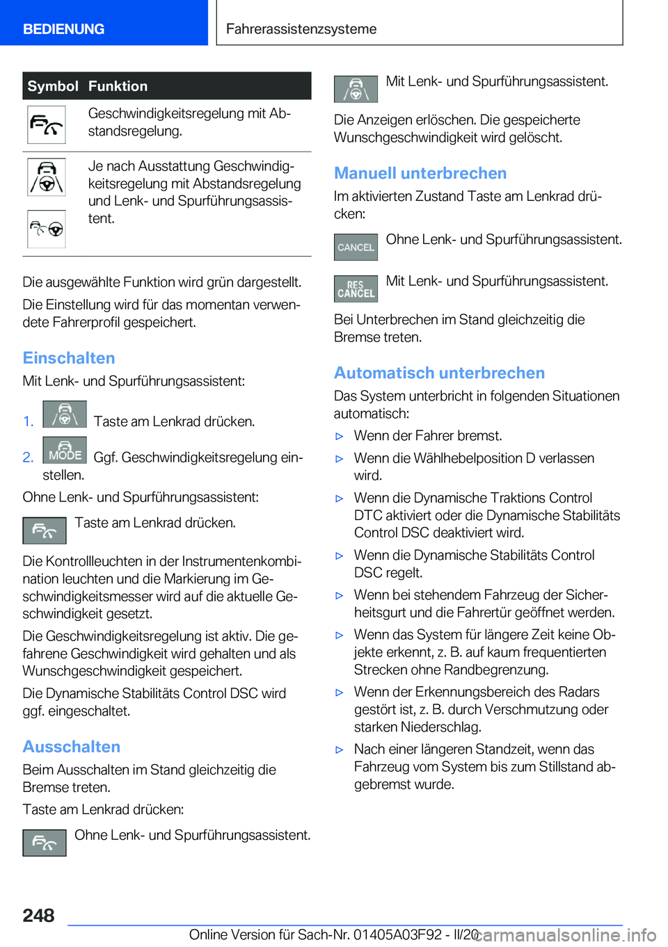 BMW 3 SERIES 2020  Betriebsanleitungen (in German) �S�y�m�b�o�l�F�u�n�k�t�i�o�n�G�e�s�c�h�w�i�n�d�i�g�k�e�i�t�s�r�e�g�e�l�u�n�g��m�i�t��A�bj
�s�t�a�n�d�s�r�e�g�e�l�u�n�g�.�J�e��n�a�c�h��A�u�s�s�t�a�t�t�u�n�g��G�e�s�c�h�w�i�n�d�i�gj
�k�e�i�t�s�r
