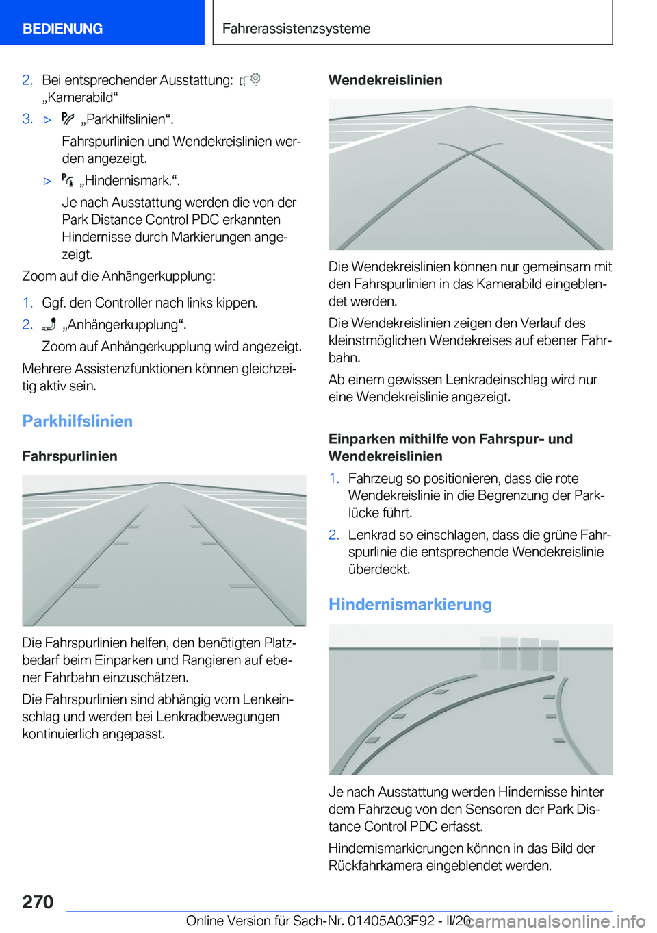 BMW 3 SERIES 2020  Betriebsanleitungen (in German) �2�.�B�e�i��e�n�t�s�p�r�e�c�h�e�n�d�e�r��A�u�s�s�t�a�t�t�u�n�g�:���
x�K�a�m�e�r�a�b�i�l�dv�3�.'x��x�P�a�r�k�h�i�l�f�s�l�i�n�i�e�nv�.
�F�a�h�r�s�p�u�r�l�i�n�i�e�n��u�n�d��W�e�n�d�e�k�r