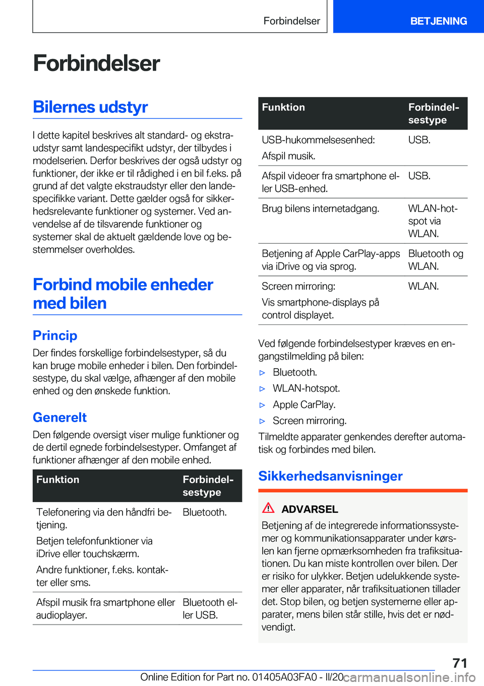 BMW 3 SERIES 2020  InstruktionsbØger (in Danish) �F�o�r�b�i�n�d�e�l�s�e�r�B�i�l�e�r�n�e�s��u�d�s�t�y�r
�I��d�e�t�t�e��k�a�p�i�t�e�l��b�e�s�k�r�i�v�e�s��a�l�t��s�t�a�n�d�a�r�d�-��o�g��e�k�s�t�r�aj
�u�d�s�t�y�r��s�a�m�t��l�a�n�d�e�s�p�e�c�i