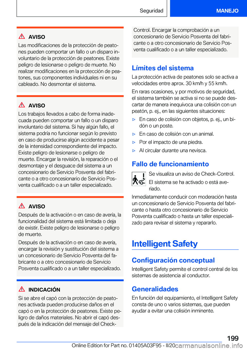 BMW 3 SERIES 2020  Manuales de Empleo (in Spanish) �A�V�I�S�O
�L�a�s��m�o�d�i�f�i�c�a�c�i�o�n�e�s��d�e��l�a��p�r�o�t�e�c�c�i�