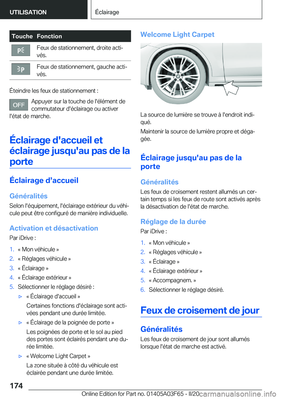 BMW 3 SERIES 2020  Notices Demploi (in French) �T�o�u�c�h�e�F�o�n�c�t�i�o�n�F�e�u�x��d�e��s�t�a�t�i�o�n�n�e�m�e�n�t�,��d�r�o�i�t�e��a�c�t�ij
�v�é�s�.�F�e�u�x��d�e��s�t�a�t�i�o�n�n�e�m�e�n�t�,��g�a�u�c�h�e��a�c�t�ij
�v�é�s�.
�