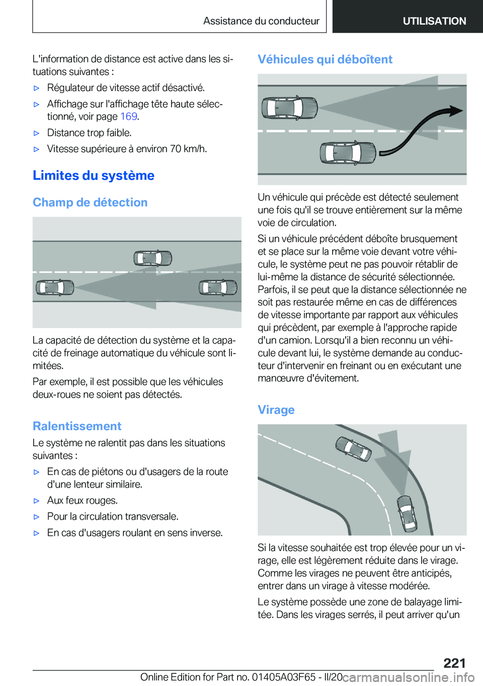 BMW 3 SERIES 2020  Notices Demploi (in French) �L�'�i�n�f�o�r�m�a�t�i�o�n��d�e��d�i�s�t�a�n�c�e��e�s�t��a�c�t�i�v�e��d�a�n�s��l�e�s��s�ij�t�u�a�t�i�o�n�s��s�u�i�v�a�n�t�e�s��:'x�R�é�g�u�l�a�t�e�u�r��d�e��v�i�t�e�s�s�e��a�c�t�
