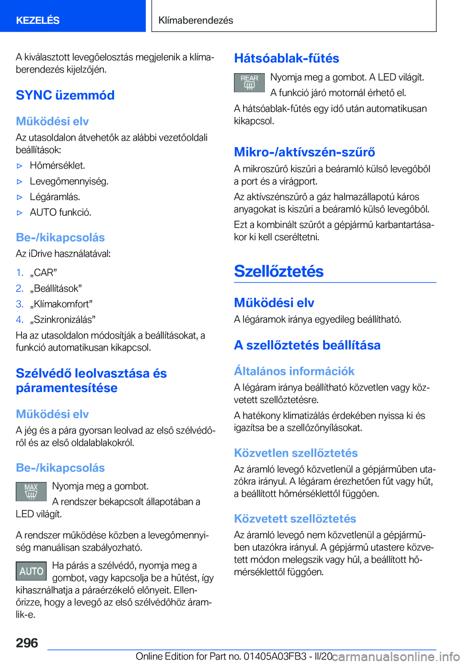 BMW 3 SERIES 2020  Kezelési útmutató (in Hungarian) �A��k�i�v�