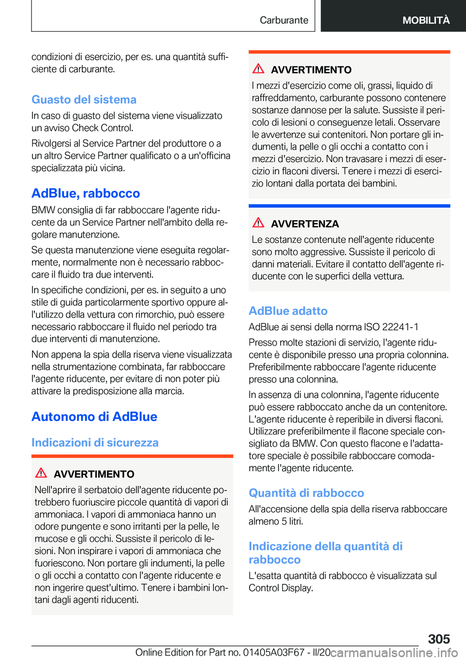 BMW 3 SERIES 2020  Libretti Di Uso E manutenzione (in Italian) �c�o�n�d�i�z�i�o�n�i��d�i��e�s�e�r�c�i�z�i�o�,��p�e�r��e�s�.��u�n�a��q�u�a�n�t�i�t�