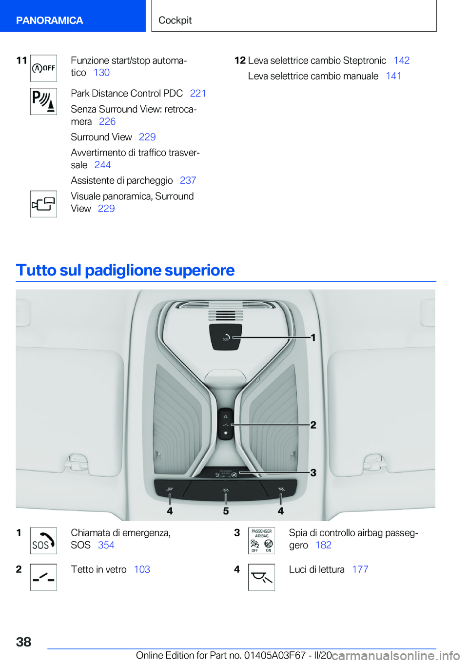 BMW 3 SERIES 2020  Libretti Di Uso E manutenzione (in Italian) �1�1�F�u�n�z�i�o�n�e��s�t�a�r�t�/�s�t�o�p��a�u�t�o�m�aª
�t�i�c�o\_ �1�3�0�P�a�r�k��D�i�s�t�a�n�c�e��C�o�n�t�r�o�l��P�D�C\_ �2�2�1
�S�e�n�z�a��S�u�r�r�o�u�n�d��V�i�e�w�:��r�e�t�r�o�c�aª