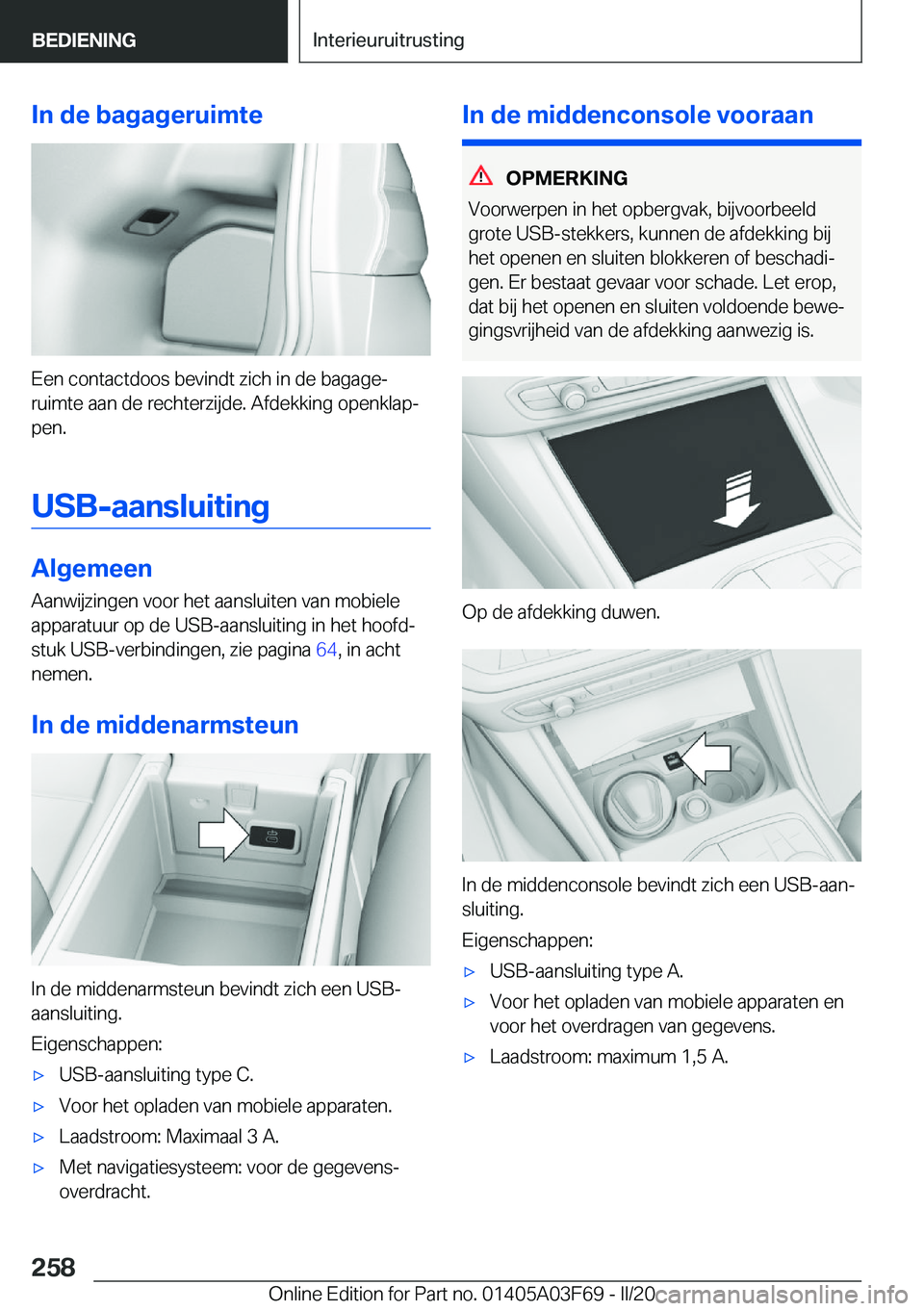BMW 3 SERIES 2020  Instructieboekjes (in Dutch) �I�n��d�e��b�a�g�a�g�e�r�u�i�m�t�e
�E�e�n��c�o�n�t�a�c�t�d�o�o�s��b�e�v�i�n�d�t��z�i�c�h��i�n��d�e��b�a�g�a�g�ej�r�u�i�m�t�e��a�a�n��d�e��r�e�c�h�t�e�r�z�i�j�d�e�.��A�f�d�e�k�k�i�n�g��o�