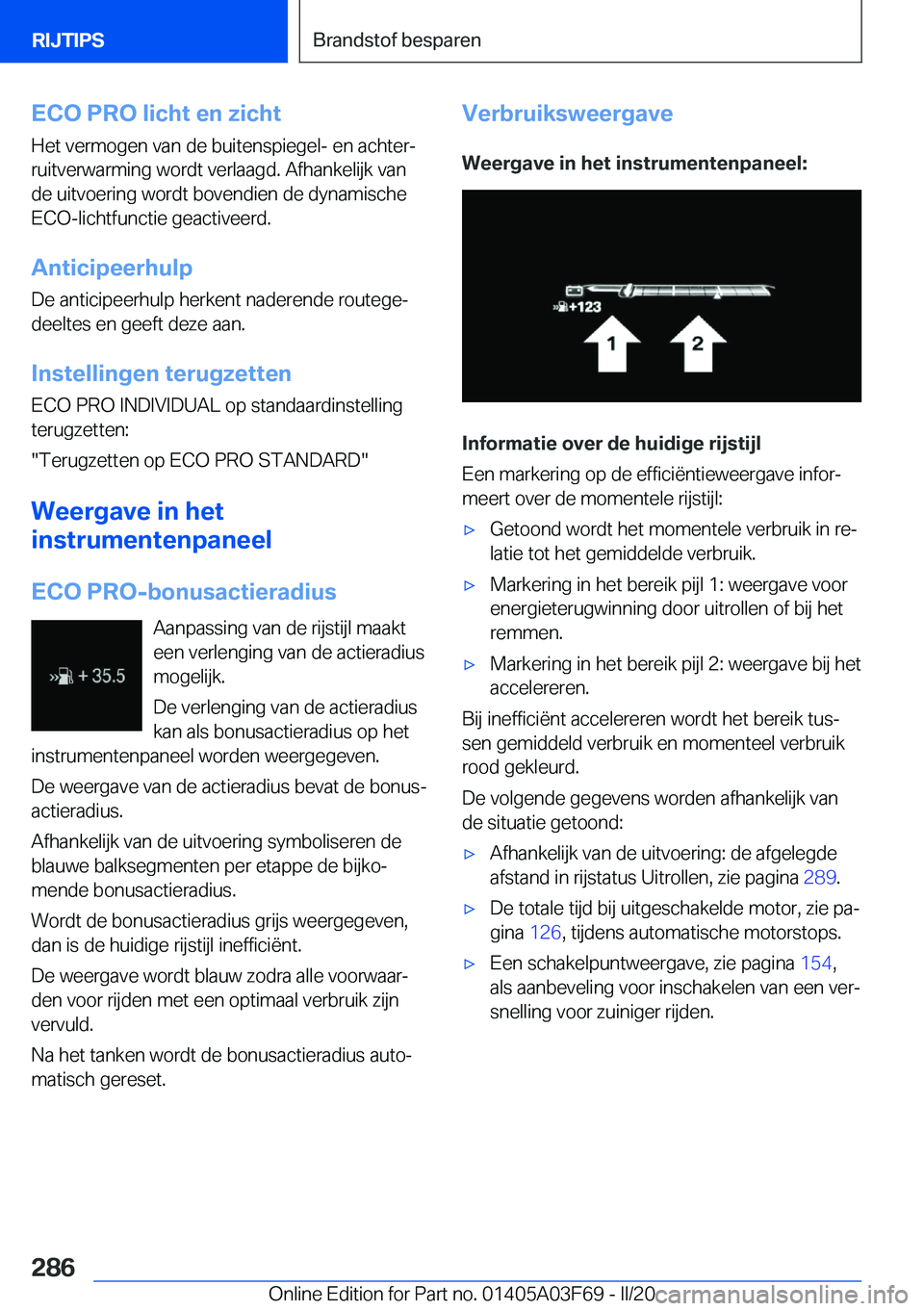 BMW 3 SERIES 2020  Instructieboekjes (in Dutch) �E�C�O��P�R�O��l�i�c�h�t��e�n��z�i�c�h�t
�H�e�t��v�e�r�m�o�g�e�n��v�a�n��d�e��b�u�i�t�e�n�s�p�i�e�g�e�l�-��e�n��a�c�h�t�e�rj
�r�u�i�t�v�e�r�w�a�r�m�i�n�g��w�o�r�d�t��v�e�r�l�a�a�g�d�.��A
